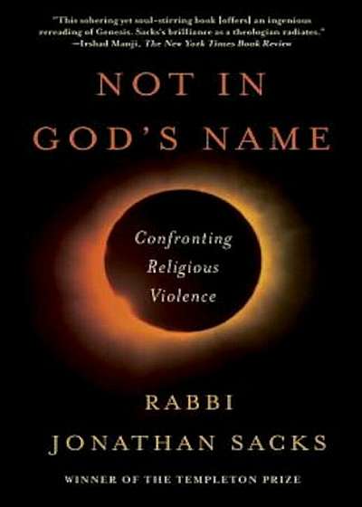 Not in God's Name: Confronting Religious Violence, Paperback