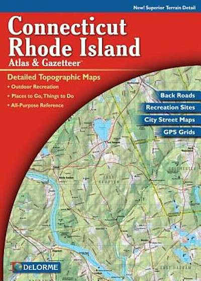 Delorme Connecticut and Rhode Island Atlas & Gazetteer, Paperback
