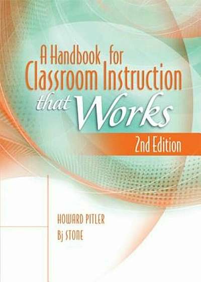 A Handbook for Classroom Instruction That Works, Paperback