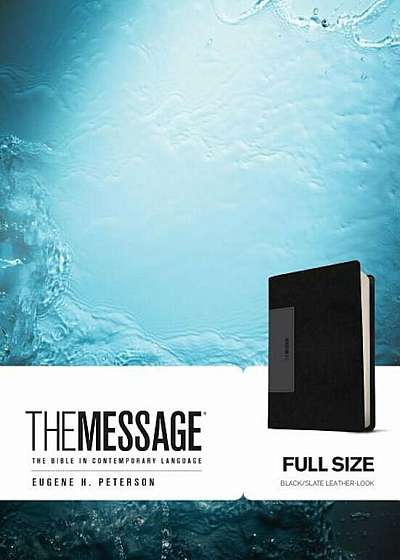 The Message: The Bible in Contemporary Language, Hardcover