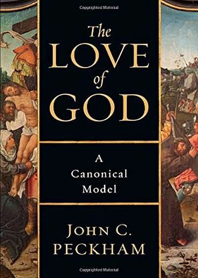 The Love of God: A Canonical Model, Paperback