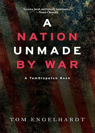 A Nation Unmade by War, Paperback