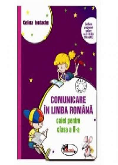 Comunicare in limba romana. Caiet pentru clasa a II-a (mov)