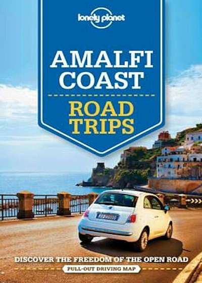 Lonely Planet Amalfi Coast Road Trips, Paperback
