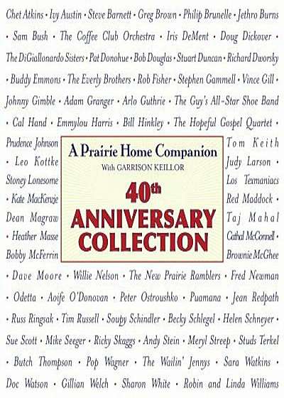 Prairie Home Companion: 40th Anniversary Collection, Audiobook