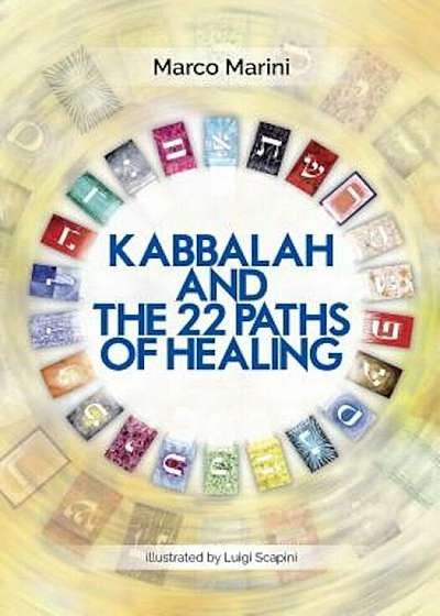 Kabbalah and the 22 Paths of Healing, Paperback