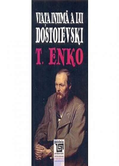 Viata intima a lui Dostoievski
