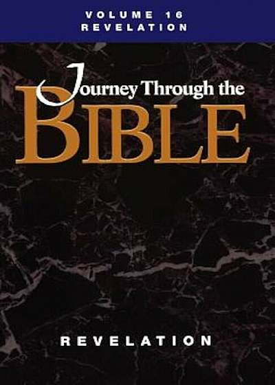 Journey Through the Bible; Volume 16 Revelation (Student), Paperback