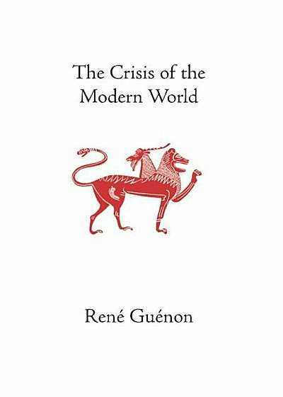 The Crisis of the Modern World, Hardcover