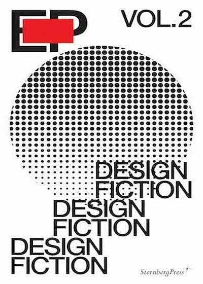 Ep Vol. 2: Design Fiction, Paperback