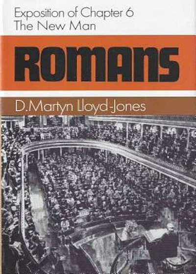 Romans 6: The New Man, Hardcover