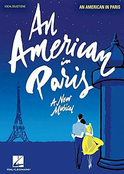 An American in Paris: Vocal Line with Piano Accompaniment, Paperback
