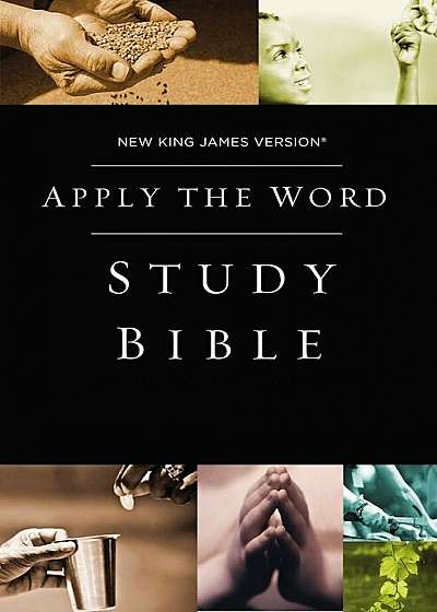 Apply the Word Study Bible: Live in His Steps, Hardcover