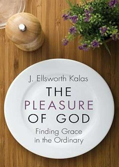 The Pleasure of God, Paperback