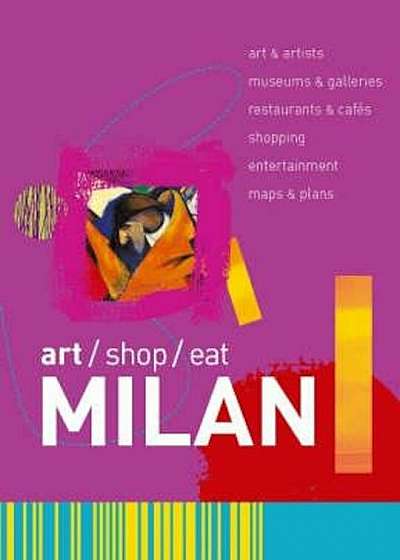 art/shop/eat Milan, Paperback