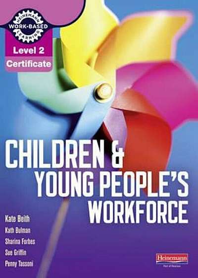 Level 2 Certificate Children and Young People's Workforce Ca, Paperback