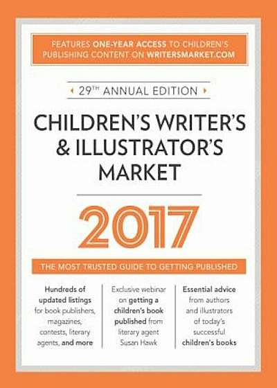 Children's Writer's & Illustrator's Market: The Most Trusted Guide to Getting Published, Paperback