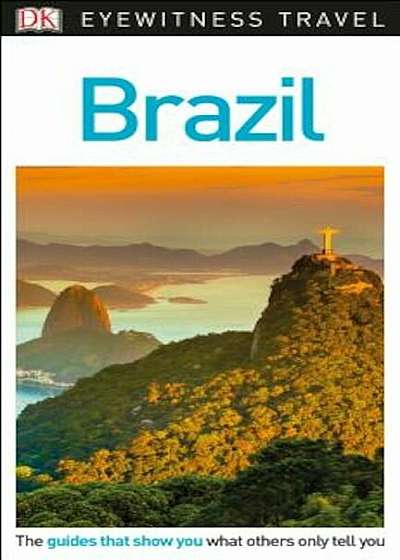 DK Eyewitness Travel Guide Brazil, Paperback