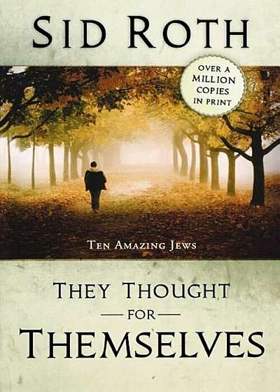 They Thought for Themselves: Daring to Confront the Forbidden, Paperback