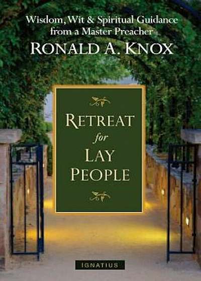 A Retreat for Lay People: Spiritual Guidance for Christian Living, Paperback