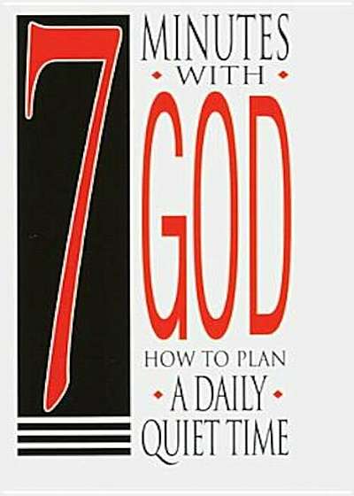 7 Minutes with God 25-Pack: How to Plan a Daily Quiet Time, Paperback