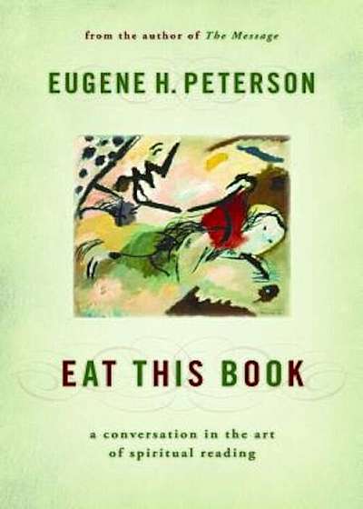 Eat This Book: A Conversation in the Art of Spiritual Reading, Paperback