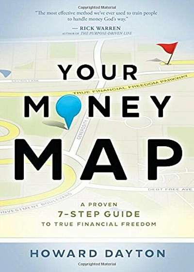 Your Money Map: A Proven 7-Step Guide to True Financial Freedom, Paperback
