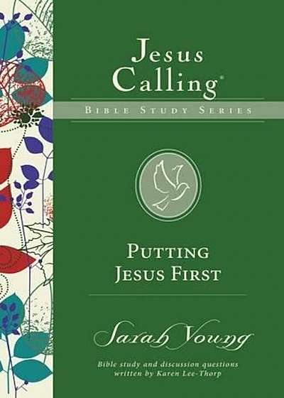 Putting Jesus First, Paperback