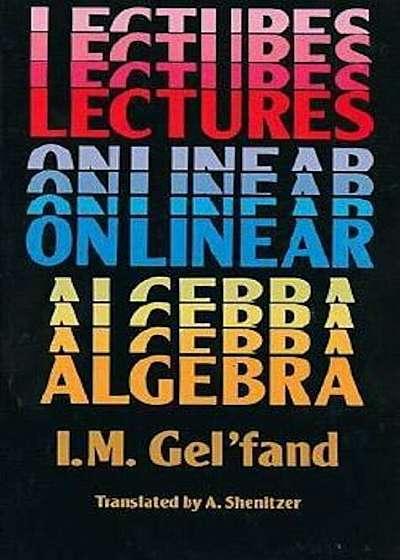 Lectures on Linear Algebra, Paperback