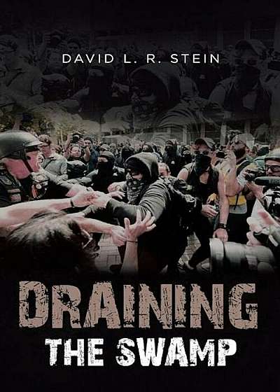 Draining the Swamp: Can the Us Survive the Last 100 Years of Sociocommunist Societal Rot', Paperback