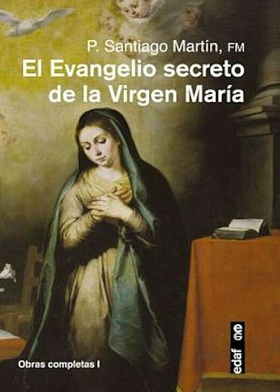 El Evangelio Secreto de La Virgen Maria, Paperback