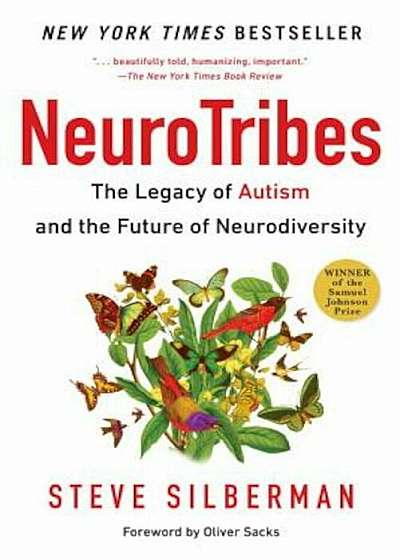 Neurotribes: The Legacy of Autism and the Future of Neurodiversity, Paperback