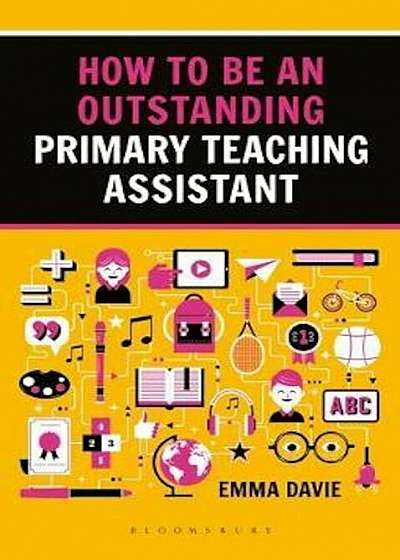 How to be an Outstanding Primary Teaching Assistant, Paperback