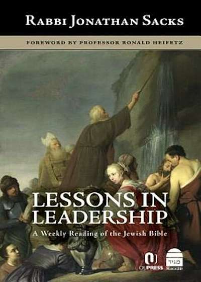 Lessons in Leadership: A Weekly Reading of the Jewish Bible, Hardcover