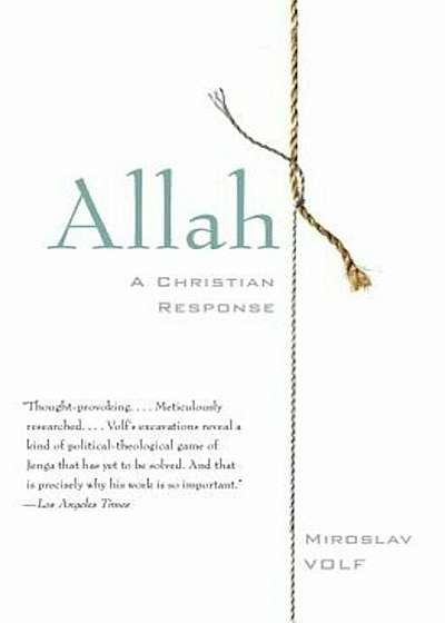 Allah: A Christian Response, Paperback