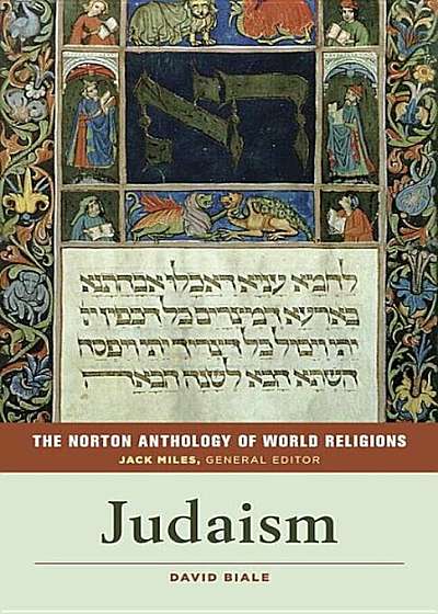 The Norton Anthology of World Religions: Judaism: Judaism, Paperback