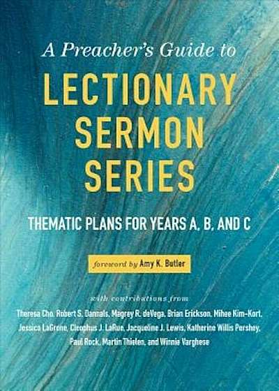 A Preacher's Guide to Lectionary Sermon Series, Paperback
