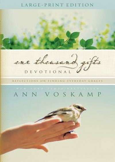 One Thousand Gifts Devotional: Reflections on Finding Everyday Graces, Paperback
