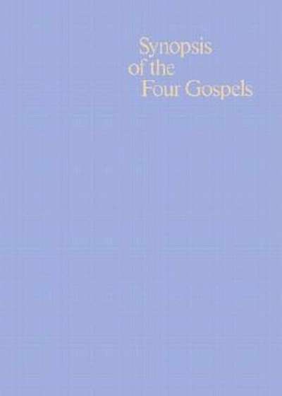 Synopsis of the Four Gospels, Hardcover