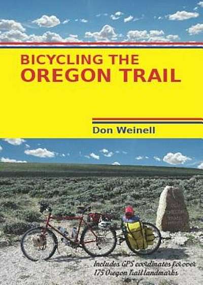 Bicycling the Oregon Trail, Paperback