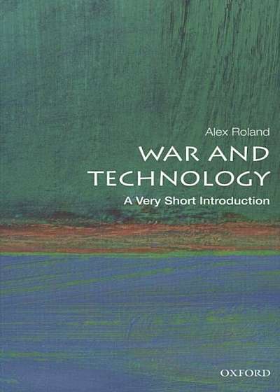 War and Technology: A Very Short Introduction, Paperback