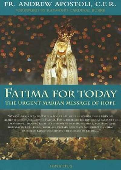 Fatima for Today: The Urgent Marian Message of Hope, Paperback