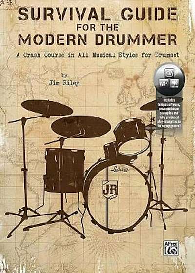 Survival Guide for the Modern Drummer: A Crash Course in All Musical Styles for Drumset, Book & Online Audio, Paperback