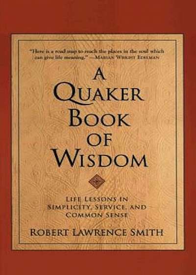 A Quaker Book of Wisdom, Paperback
