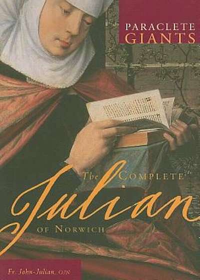 The Complete Julian of Norwich, Paperback