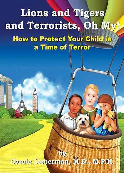 Lions and Tigers and Terrorists, Oh My!, Paperback