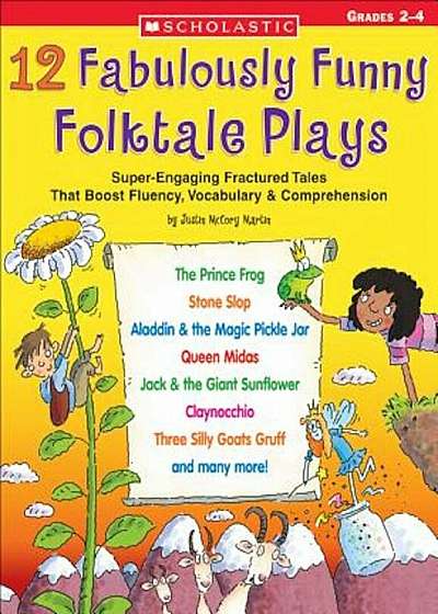 12 Fabulously Funny Folktale Plays: Boost Fluency, Vocabulary, and Comprehension!, Paperback