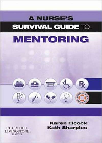 Nurse's Survival Guide to Mentoring, Paperback