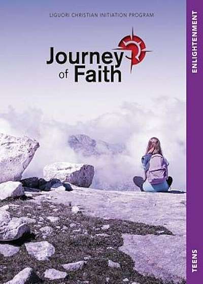 Journey of Faith for Teens, Enlightenment, Paperback
