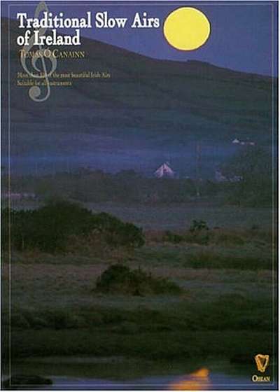 Traditional Slow Airs of Ireland: For Pennywhistle, Paperback